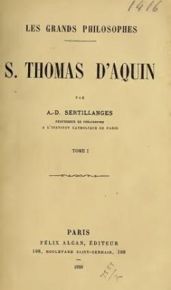 Les grands philosophes : S. Thomas d'Aquin, tome 1  par Antonin-Dalmace Sertillanges