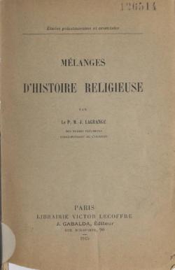 Mlanges d'histoire religieuse par Marie-Joseph Lagrange