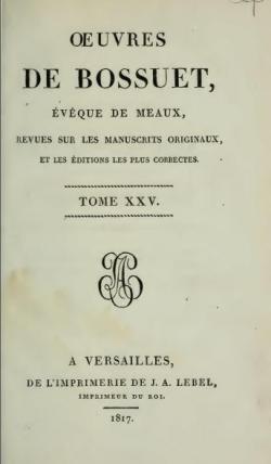 Oeuvres de Bossuet, Evque de Meaux, tome 25 par Jacques-Bnigne Bossuet