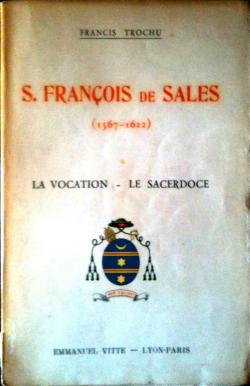 Saint franois de Sales par Francis Trochu