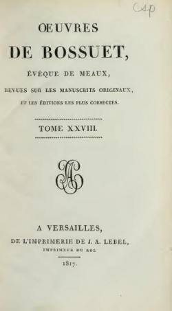 Oeuvres de Bossuet, Evque de Meaux, tome 28 par Jacques-Bnigne Bossuet