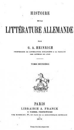Histoire de la Littrature Allemande - Tome II par Guillaume-Alfred Heinrich