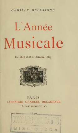 L'Anne musicale- Octobre 1888  Octobre 1889 par Camille Bellaigue