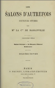 Les Salons d'autrefois (Souvenirs intimes), par Mme la Comtesse de Bassanville, tome4 par Comtesse Anas de Bassanville