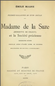 Madame de La Suze: (Henriette de Coligny) et la socit prcieuse par mile Magne