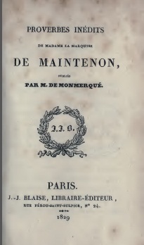 Proverbes indits de madame la marquise de Maintenon par Madame de Maintenon