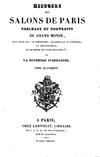 Histoire des salons de Paris.Tableaux et portraits du grand Monde sous Louis XVI, tome4 par Laure Junot d'Abrants