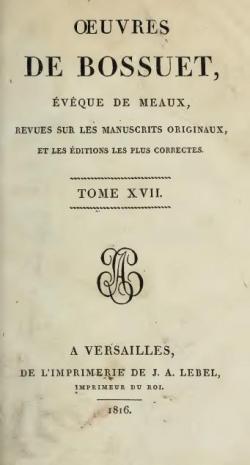 Oeuvres de Bossuet, Evque de Meaux, tome 17 par Jacques-Bnigne Bossuet