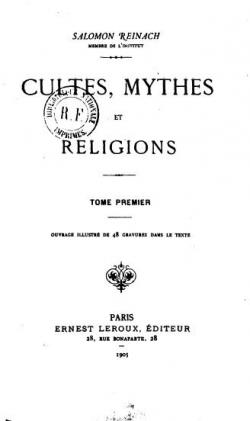 Cultes, Mythes et Religions, tome 1 par Salomon Reinach