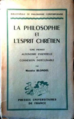 La philosophie et l'esprit chrtien, tome 1 par Maurice Blondel