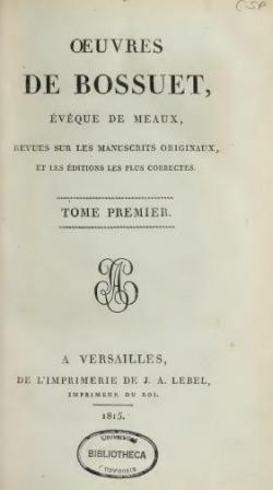 Oeuvres de Bossuet, Evque de Meaux, tome 1 par Jacques-Bnigne Bossuet