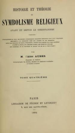 Histoire et thorie du symbolisme religieux avant et depuis le christianisme, tome 4 par Charles-Auguste Auber