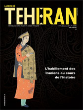 La Revue de Teheran.N 73, dcembre 2011.Lhabillement des Iraniens au cours de lhistoire par  La Revue de Thran