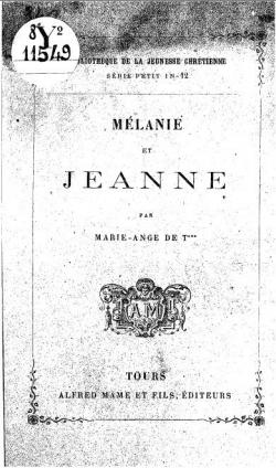 Mlanie et Jeanne ou Le ncessaire et le superflu dans l'ducation (Bibliothque de la jeunesse chrtienne) par Just-Jean-tienne Roy