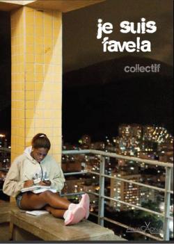 Je suis favela par Ana Paula Lisboa