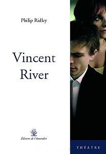 Vincent River par Philip Ridley