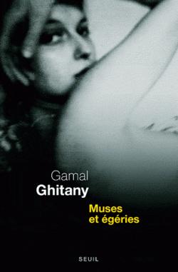 Muses et gries par Gamal Ghitany