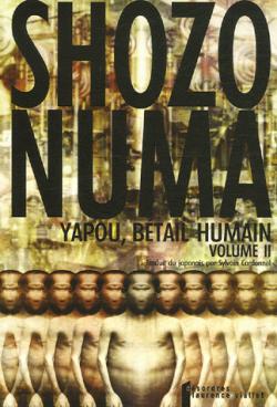 Yapou, Btail Humain, Tome 2 par Shozo Numa