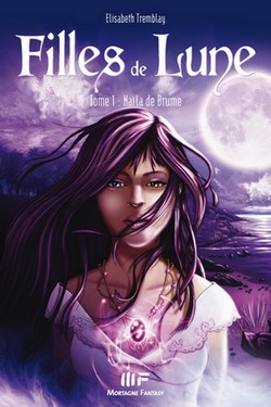 Filles de Lune, tome 1 : Nala de Brume par lisabeth Tremblay