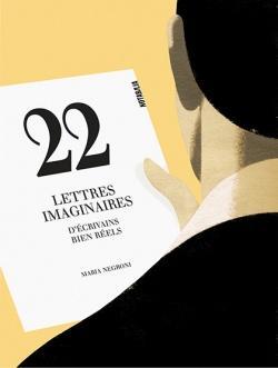 22 Lettres Extraordinaires par Maria Negroni