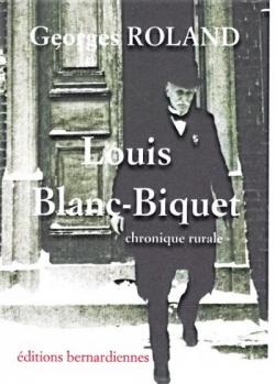 Louis Blanc-Biquet par Georges Roland