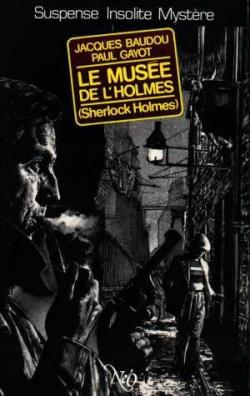 Le Muse de l'Holmes (Sherlock Holmes) par Jacques Baudou
