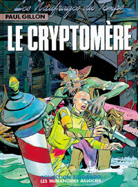 Les Naufrags du Temps, tome 10 : Le cryptomre par Paul Gillon