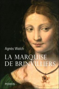 La marquise de Brinvilliers par Agns Walch