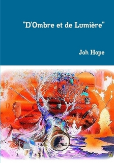 'D'Ombre et de Lumire' par Joh Hope