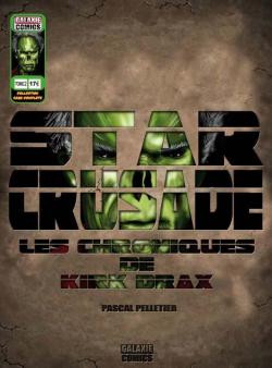 STAR CRUSDADE - Les chroniques de Kirk Drax par Pascal Pelletier