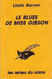 Le blues de Miss Gibson par Linda Barnes