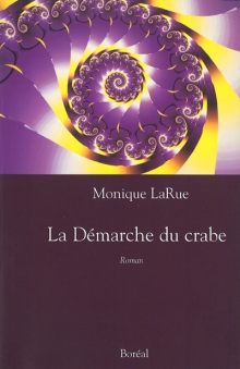 La dmarche du crabe par Monique LaRue