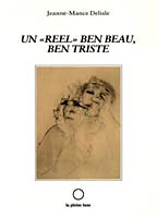 Un Reel Ben Beau, Ben Triste par Jeanne-Mance Delisle