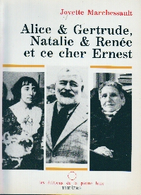 Alice et Gertrude, Nathalie & Rene, et ce cher Ernest par Jovette Marchessault