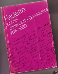 Fadette, Journal d'Henriette Dessaulles 1874/1880 par Henriette Dessaulles dite Fadette