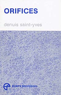 Orifices par Denuis Saint-Yves