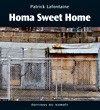 Homa sweet home par Patrick Lafontaine