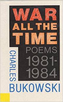 War All The Time par Charles Bukowski