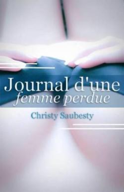 Journal d'une femme perdue par Christy Saubesty
