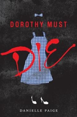 Dorothy Must Die par Danielle Paige