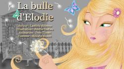 La bulle d'Elodie par Laetitia Etienne