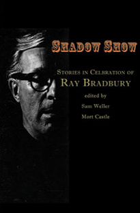 Shadow Show : stories of celebration of Ray Bradbury par Ray Bradbury