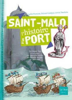 Saint-Malo, lhistoire dun port par Sophie Humann