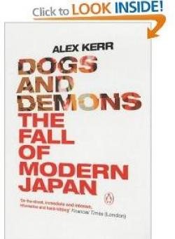Dogs and demons, The fall of modern Japan par Alex Kerr
