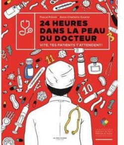 24 heures dans la peau du docteur par Pascal Prvot