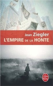 L'empire de la honte par Jean Ziegler