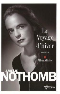 Le voyage d'hiver par Amélie Nothomb