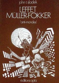 L'Effet Mller-Fokker  par John Thomas Sladek