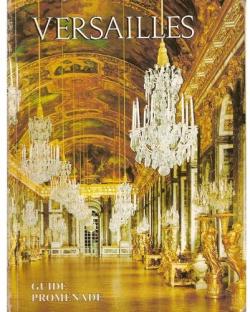 Versailles. Promenades par Daniel Meyer