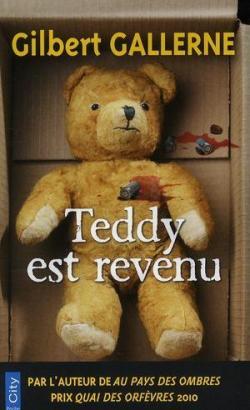 Teddy est revenu par Gilbert Gallerne